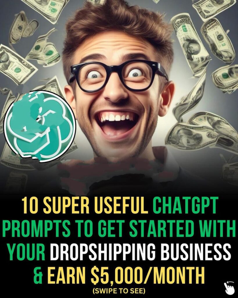DROPSHIPPING BUSINESS के लिए 10 सबसे ज्यादा USEFUL CHATGPT PROMPTS जिससे कमा सकते है 4 लाख महीना का |